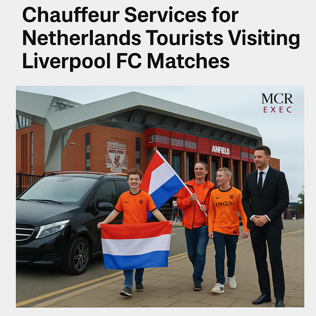 Dutch Liverpool FC fans arriving at Anfield with MCR EXEC chauffeur service, luxury Mercedes MPV, Dutch flags, match day scene.