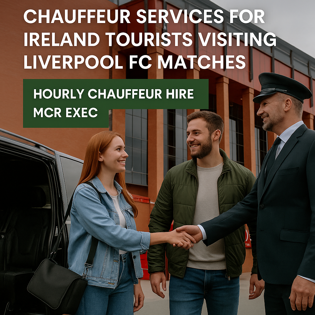 Professional chauffeur welcoming Irish tourists arriving at Liverpool FC match at Anfield, luxury black chauffeur van, MCR EXEC logo.

