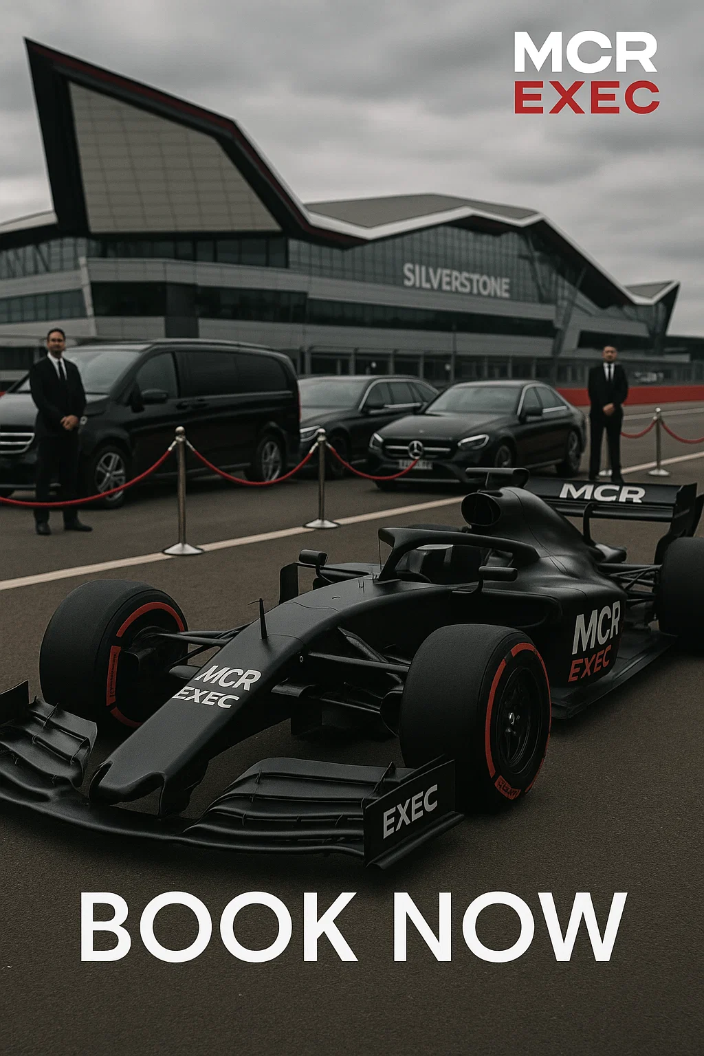 A matte black Formula One race car featuring MCR EXEC branding is parked outside Silverstone Circuit, surrounded by luxury Mercedes vehicles and suited chauffeurs, with a bold “BOOK NOW” call-to-action at