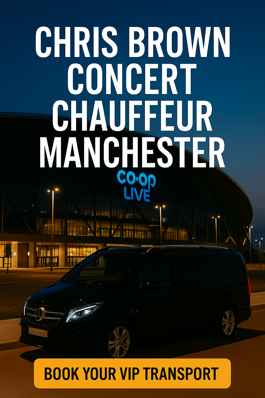 MCR EXEC luxury car with chauffeur outside Co-op Live for Chris Brown concert