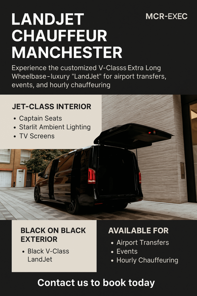 Luxury infographic showcasing MCR EXEC’s Land Jet Chauffeur Manchester service, featuring the black Mercedes V-Class LandJet with key highlights including jet-class interior, starlit ambient lighting, captain seats, and event and airport transfer availability.